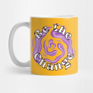 Be the change Mug